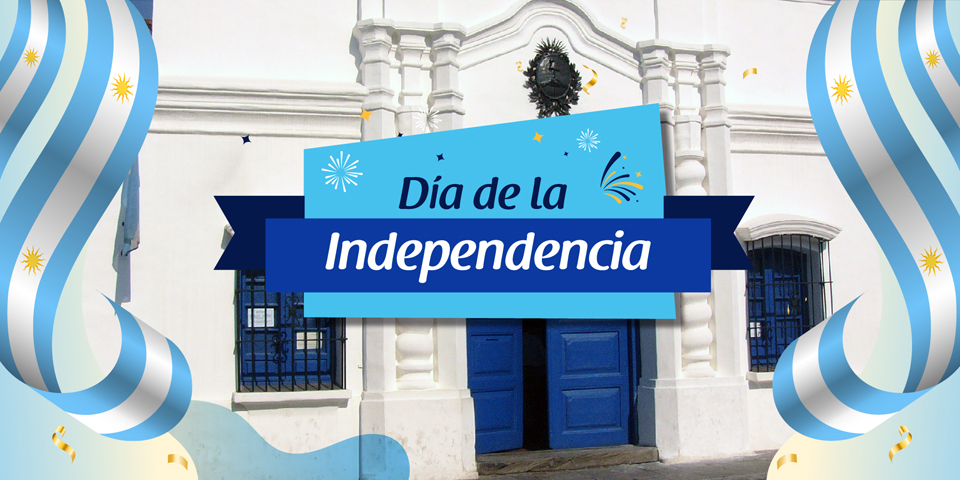 9 de julio: Día de la Independencia