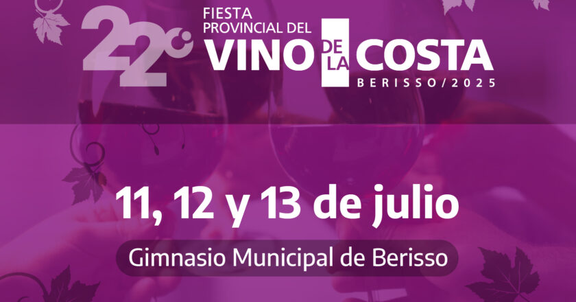 Llega la 22° Fiesta Provincial del Vino de la Costa en Berisso: tradición, cultura y sabores únicos